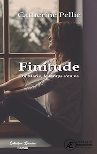 Finitude - Catherine Pellié - E-Book