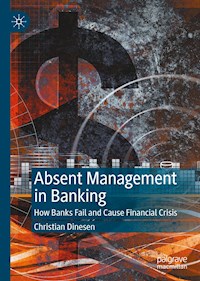 Absent Management in Banking - Christian Dinesen - E-Book