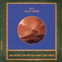 Die Reise zum Mittelpunkt der Erde - Jules Verne. - Hörbuch
