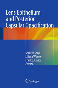Lens Epithelium and Posterior Capsular Opacification -  - E-Book