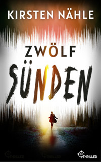 Zwölf Sünden - Kirsten Nähle - E-Book