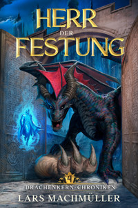 Herr der Festung - Lars Machmüller - E-Book