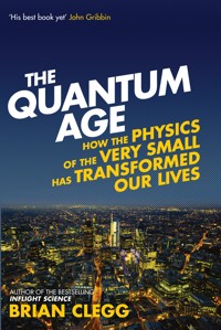 The Quantum Age - Brian Clegg - E-Book