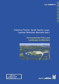 Environmental Policy and Landscape Architecture -  - E-Book