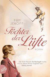 Töchter der Lüfte - Pam Jenoff - E-Book