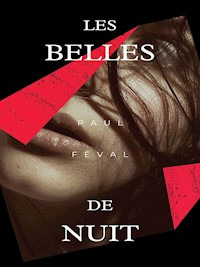 Les-Belles-de-nuit - Paul Féval - E-Book