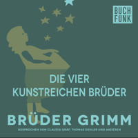 Die vier kunstreichen Brüder - Brüder Grimm - Hörbuch