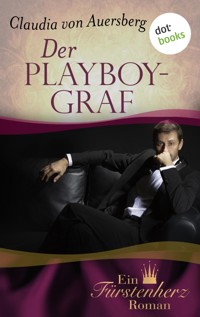 Der Playboygraf - Claudia von Auersberg - E-Book