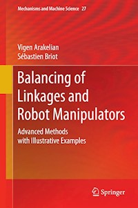 Balancing of Linkages and Robot Manipulators - Vigen Arakelian - E-Book