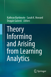 Theory Informing and Arising from Learning Analytics -  - E-Book