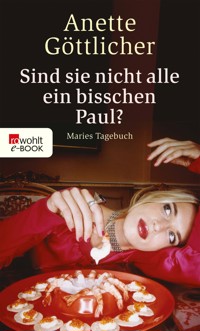 Sind sie nicht alle ein bisschen Paul? - Anette Göttlicher - E-Book
