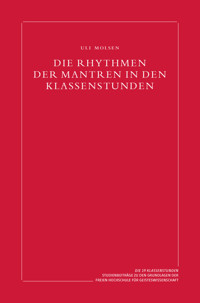 Die Rhythmen der Mantren in den Klassenstunden - Uli Molsen - E-Book