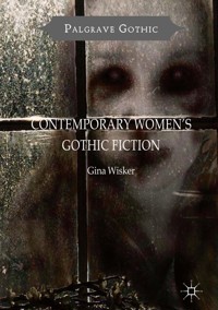 Contemporary Women's Gothic Fiction - Gina Wisker - E-Book