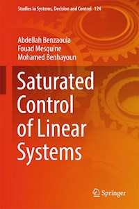Saturated Control of Linear Systems - Abdellah Benzaouia - E-Book