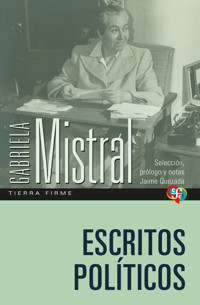 Escritos políticos - Gabriela Mistral - E-Book