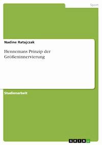 Hennemans Prinzip der Größeninnervierung - Nadine Ratajczak - E-Book