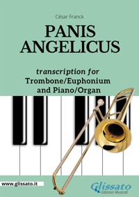 Trombone or Euphonium (bass clef) and Piano - Panis Angelicus - César Franck - E-Book
