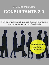 Consultants 2.0 - Stefano Calicchio - E-Book