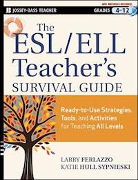The ESL / ELL Teacher's Survival Guide - Larry Ferlazzo - E-Book
