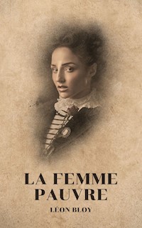 La Femme pauvre - Léon Bloy - E-Book