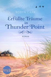 Erfüllte Träume in Thunder Point - Robyn Carr - E-Book + Hörbuch
