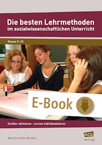 Die besten Lehrmethoden im sozialwiss. Unterricht - Wulf Schmidt-Wulffen - E-Book