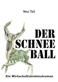 Der Schneeball - Neo Tell - E-Book