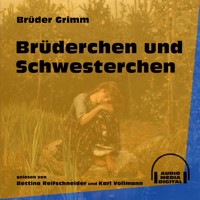 Brüderchen und Schwesterchen - Brüder Grimm - Hörbuch