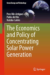 The Economics and Policy of Concentrating Solar Power Generation - Pere Mir-Artigues - E-Book