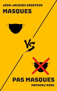 Masques VS Pas masques - Jean-Jacques Erbstein - E-Book
