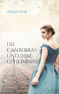 Die Canberras und ihre Geheimnisse - Anna Fink - E-Book