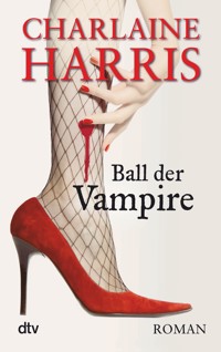 Ball der Vampire - Charlaine Harris - E-Book