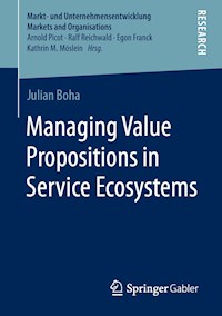Managing Value Propositions in Service Ecosystems - Julian Boha - E-Book