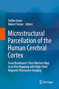 Microstructural Parcellation of the Human Cerebral Cortex - - E-Book