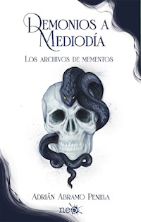 Demonios a mediodía - Adrián Abramo Penilla - E-Book