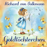 Goldtöchterchen - Richard von Volkmann - Hörbuch