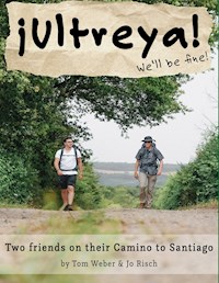 Ultreya - Tom Weber - E-Book