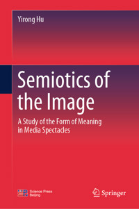 Semiotics of the Image - Yirong Hu - E-Book