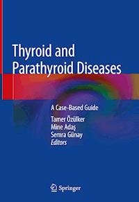Thyroid and Parathyroid Diseases -  - E-Book