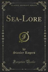 Sea-Lore - Stanley Rogers - E-Book
