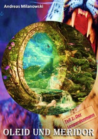 Oleid und Meridor - Andreas Milanowski - E-Book