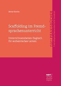 Scaffolding im Fremdsprachenunterricht - Bernd Klewitz - E-Book
