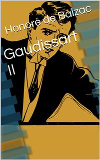 Gaudissart II - Honore de Balzac - E-Book