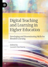 Digital Teaching and Learning in Higher Education -  - E-Book