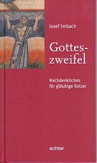 Gotteszweifel - Josef Imbach - E-Book