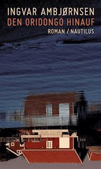 Den Oridongo hinauf - Ingvar Ambjörnsen - E-Book