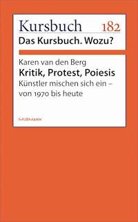 Kritik, Protest, Poiesis - Karen van den Berg - E-Book
