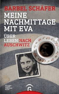 Meine Nachmittage mit Eva - Bärbel Schäfer - E-Book