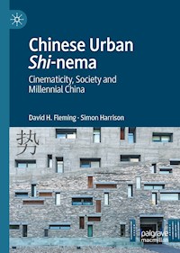 Chinese Urban Shi-nema - David H. Fleming - E-Book