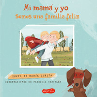 Mi mamá y yo somos una familia feliz - María Zurita - Hörbuch